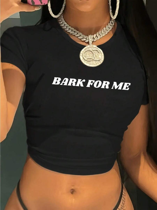 Bark For Me Bold Print Cropped T-Shirt | Y2K Streetwear Slim Fit Black Geometric Crew Neck Short Sleeve Unique Women's Summer Top