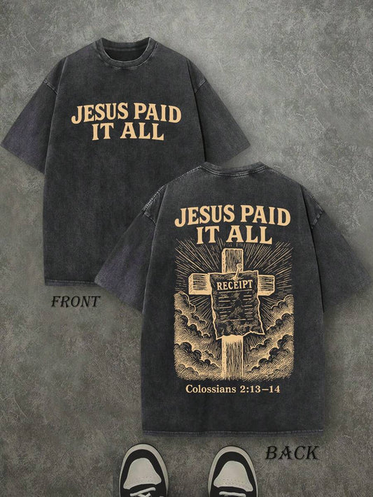 Jesus Paid It All Retro Washed T-Shirt | Double-Sided Letter & Cross Print 230 GSM Heavyweight Cotton Men's Street Tee