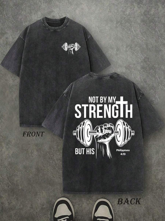 Retro Washed T-Shirt Double Sided Printed 'NOT BY MY STRENGTH BUT HIS'  Letter And Pattern Print, Men's T-Shirt, Men's Casual, Comfortable, Fashionable T-Shirt, Street Style Cotton