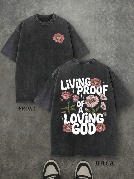 Living Proof Of A Loving God Retro Washed T-Shirt | Double-Sided Letter & Floral Pattern Print 230 GSM Heavyweight Cotton Men's Street Tee
