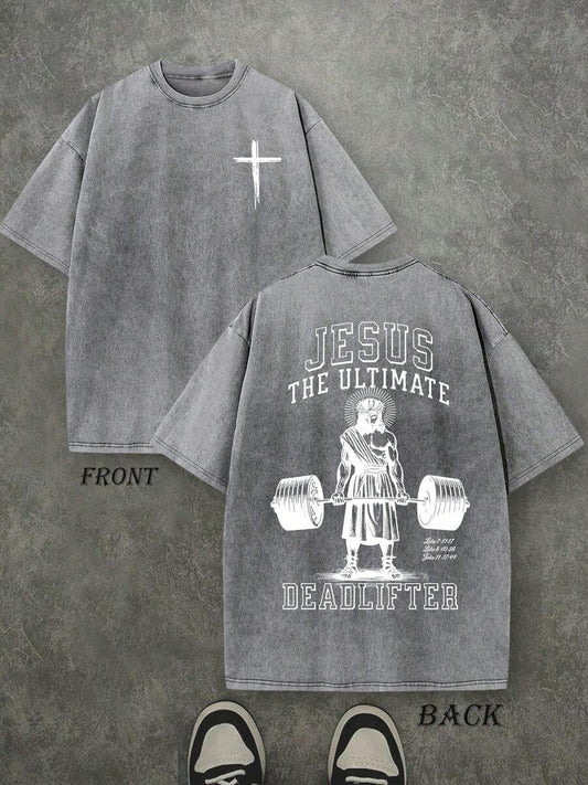 Jesus The Ultimate Deadlifter Retro Washed T-Shirt | Double-Sided Letter Print 230 GSM Heavyweight Cotton Men's Street Tee
