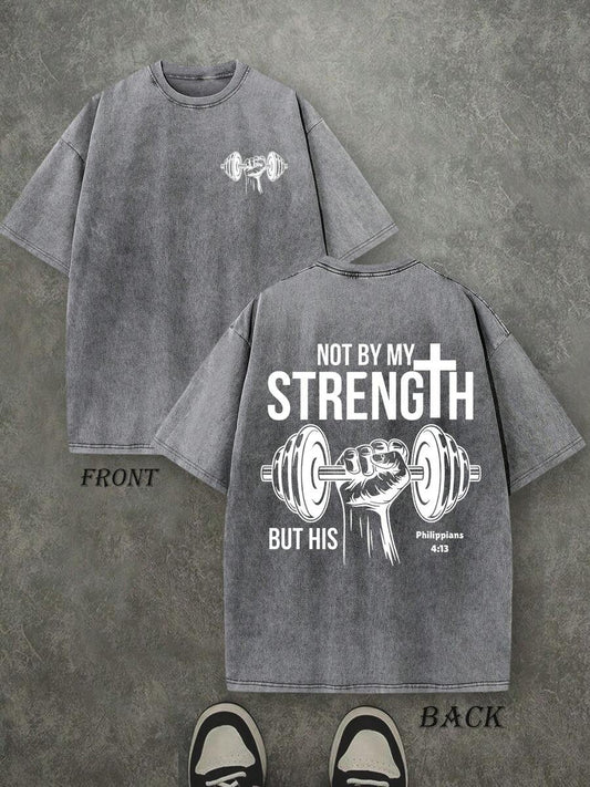 Retro Washed T-Shirt Double Sided Printed 'NOT BY MY STRENGTH BUT HIS'  Letter And Pattern Print, Men's T-Shirt, Men's Casual, Comfortable, Fashionable T-Shirt, Street Style Cotton