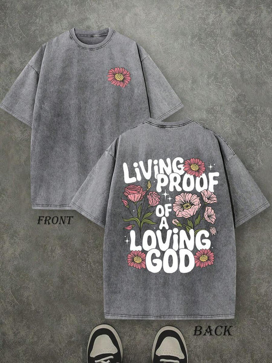 Living Proof Of A Loving God Retro Washed T-Shirt | Double-Sided Letter & Floral Pattern Print 230 GSM Heavyweight Cotton Men's Street Tee