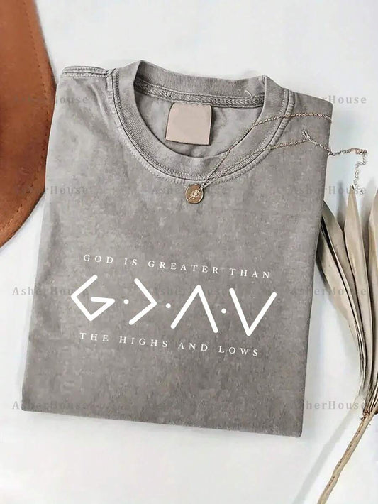 God Is Greater Than The Highs And Lows Distressed Washed T-Shirt | G>^V Retro Unisex Crew Neck Short Sleeve Fitness Outdoor Summer Faith Tee