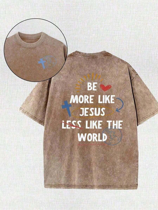 Be More Like Jesus Less Like The World Retro Washed T-Shirt | 230G Pure Cotton Unisex Loose Oversized Hip-Hop Cross Faith Street Style Summer Tee 2026
