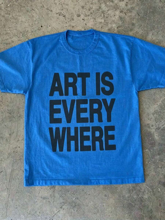 Art Is Everywhere Graphic T-Shirt | Black Letter Print Unisex Lightweight Cotton Casual Tee