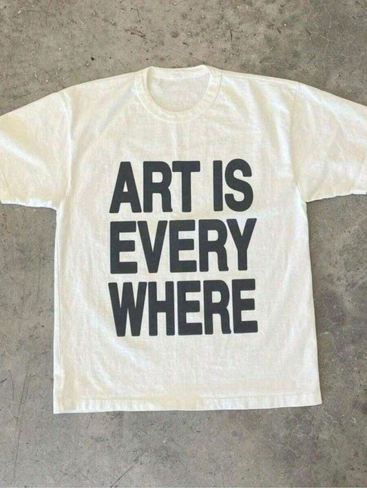 Art Is Everywhere Graphic Letter Print T-Shirt | Soft Breathable Cotton Unisex Crew Neck Casual Lightweight Everyday Summer Tee | Black On White