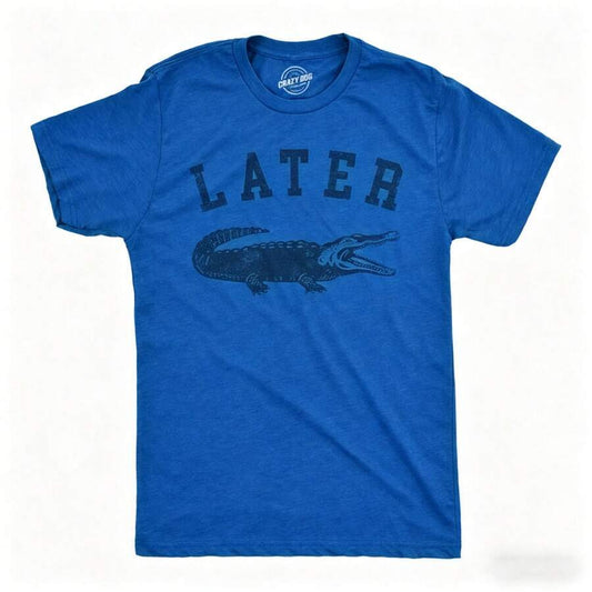 Later Alligator Funny Graphic T-Shirt | Men's  Cotton Loose Comfortable Vintage Humor Casual Crew Neck Short Sleeve Summer Top
