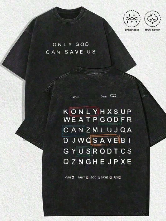 Only God Can Save Us Retro Distressed Washed T-Shirt | Word Search Typography Double-Sided Faith Graphic Vintage Street Style Unisex Casual Summer Tee